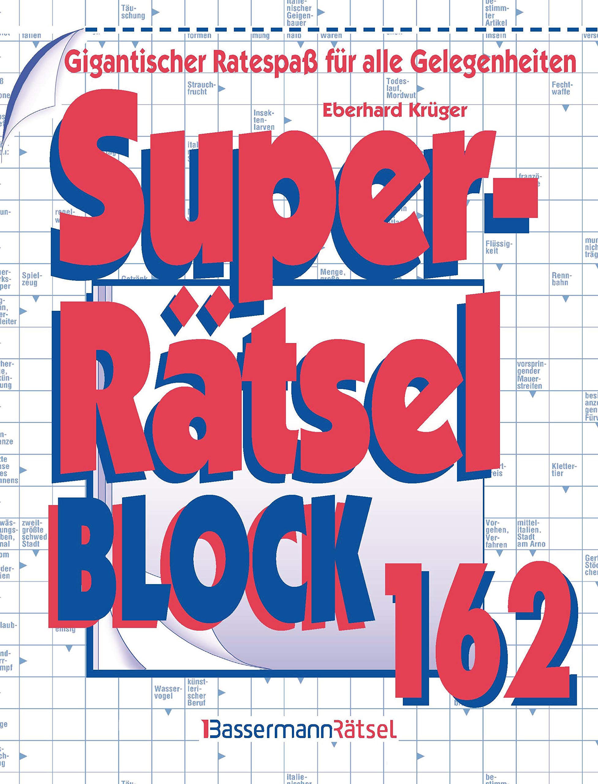 Superrätselblock 162: Gigantischer Ratespaß für alle Gelegenheiten Books