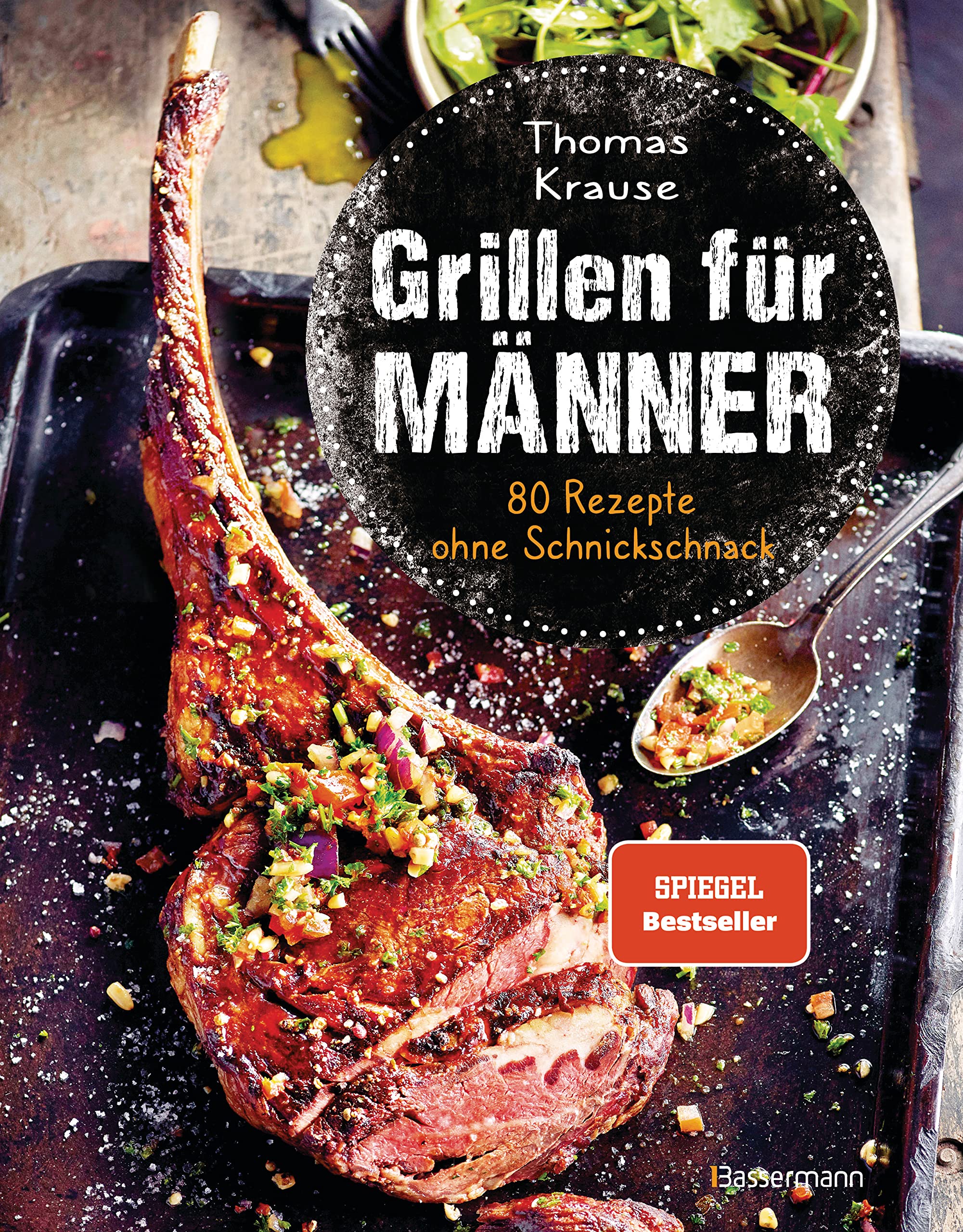 Grillen für Männer - 80 Rezepte ohne Schnickschnack Leisure, Home & Garden