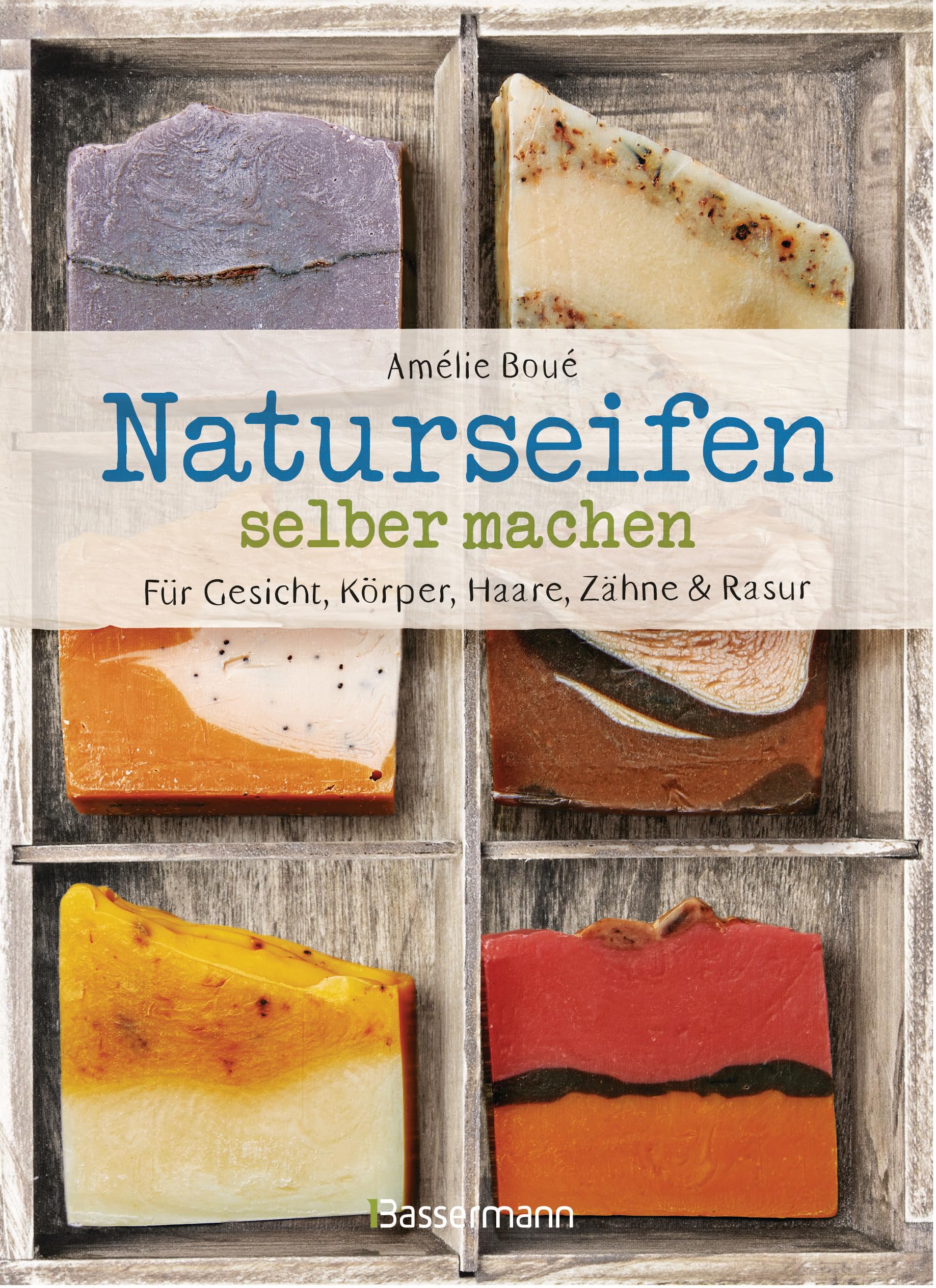 Naturseifen selber machen für Gesicht, Körper, Haare, Zähne, Rasur. Für jeden Haut- und Haartyp. Ökologisch, nachhaltig, plastikfrei Hobbies & Crafts
