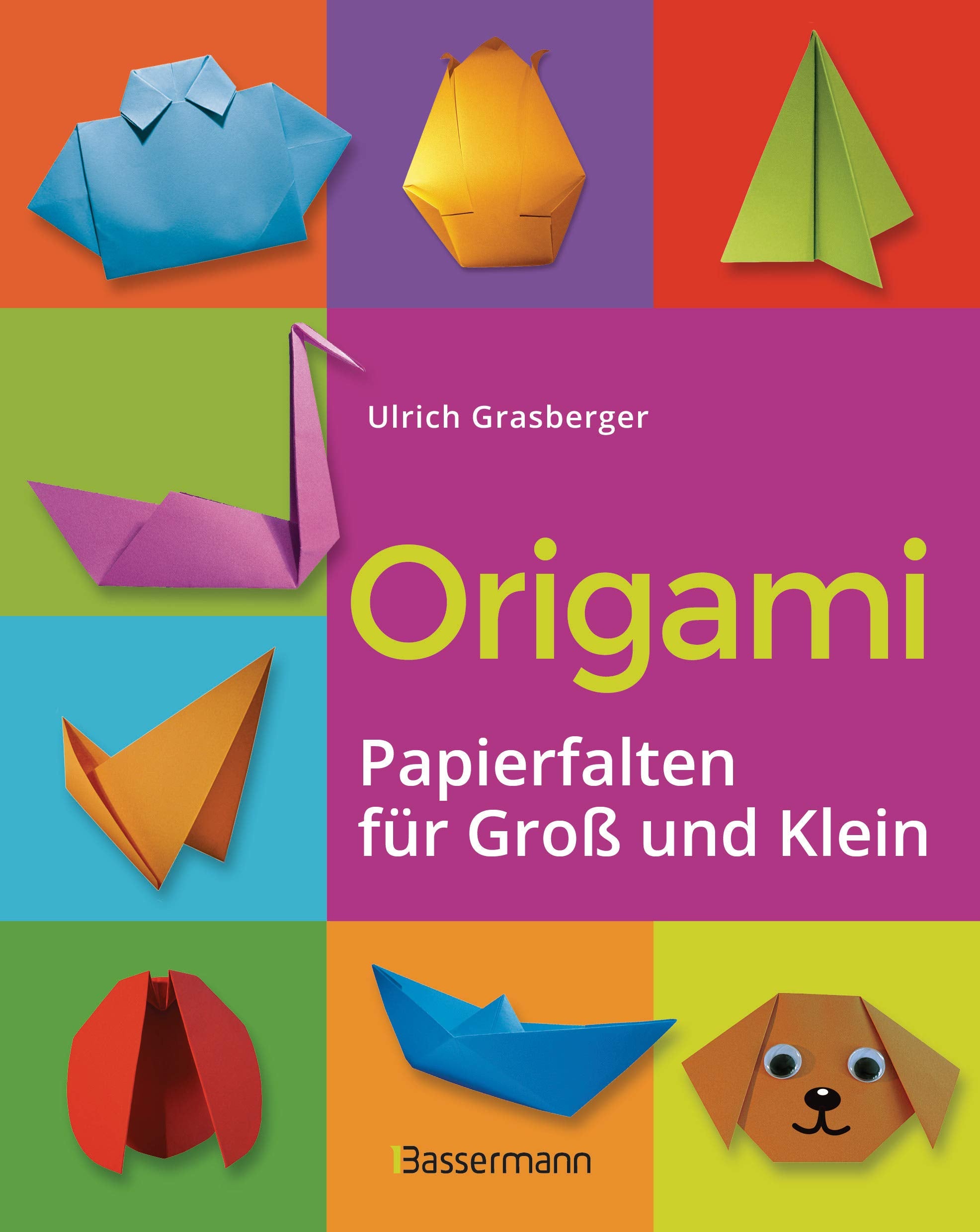 Origami. Papierfalten für Groß und Klein. Die einfachste Art zu Basteln. Tiere, Blumen, Papierflieger, Himmel & Hölle, Fingerpuppen u.v.m. Hobbies & Crafts