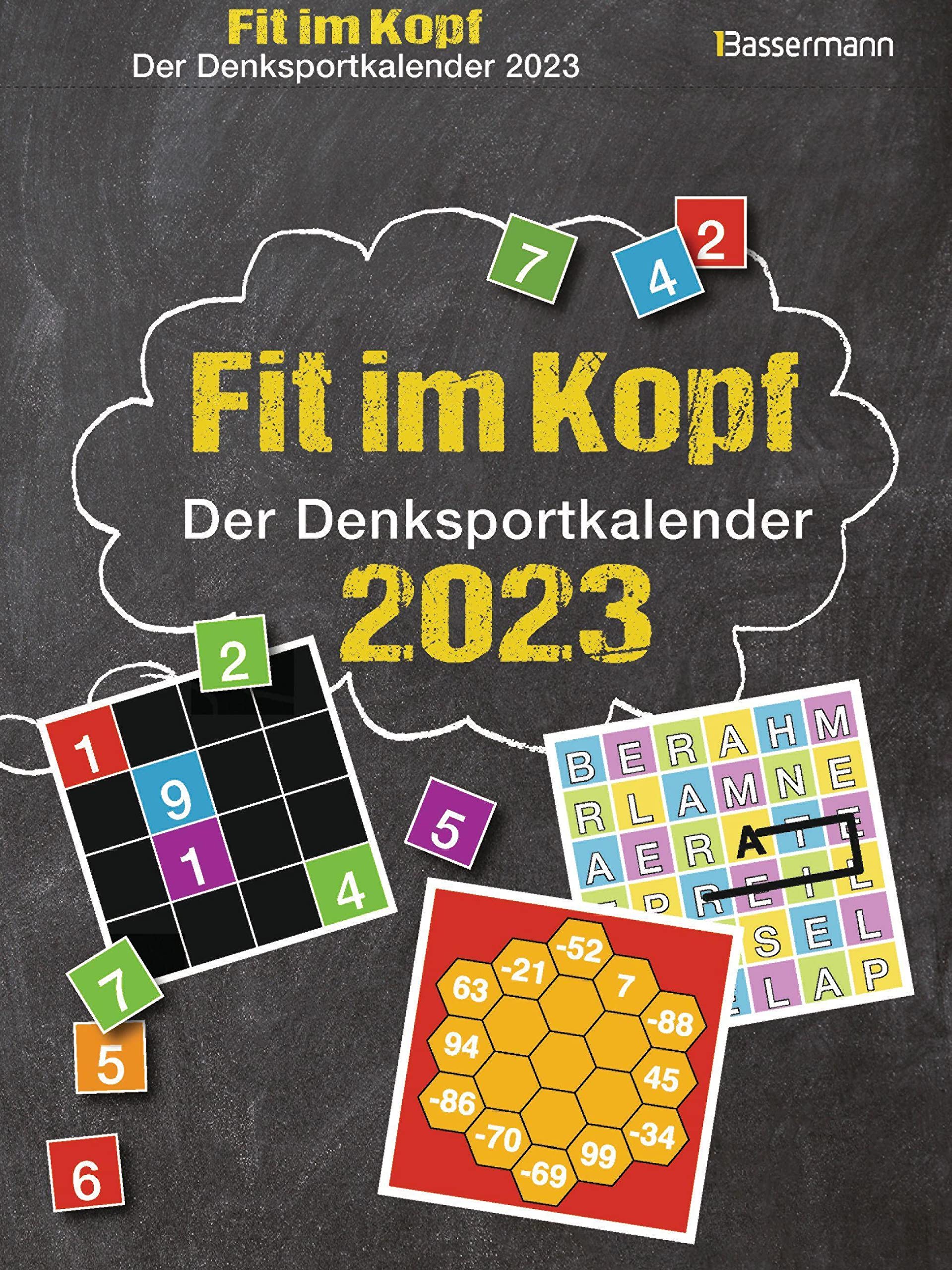 Fit im Kopf - der Denksport-Kalender 2023. Jeden Tag Gehirnjogging mit dem beliebten Abreißkalender: Zahlen- und Worträtsel, Quizfragen, Logik- und ... Aufgaben und Um-die-Ecke-Denkspiele Business, Finance & Career