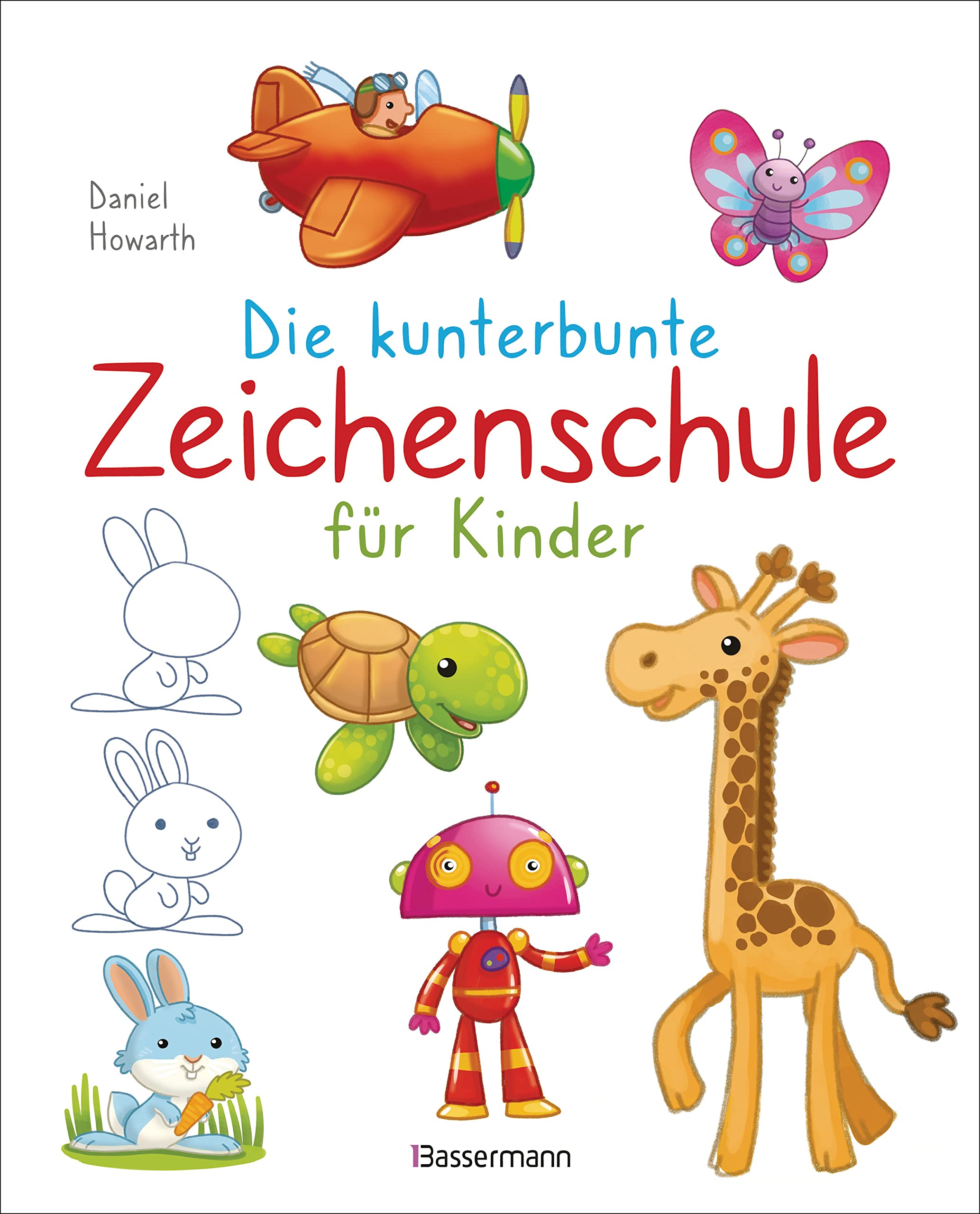 Die kunterbunte Zeichenschule für Kinder. Zeichnen lernen ab 4 Jahren Manga