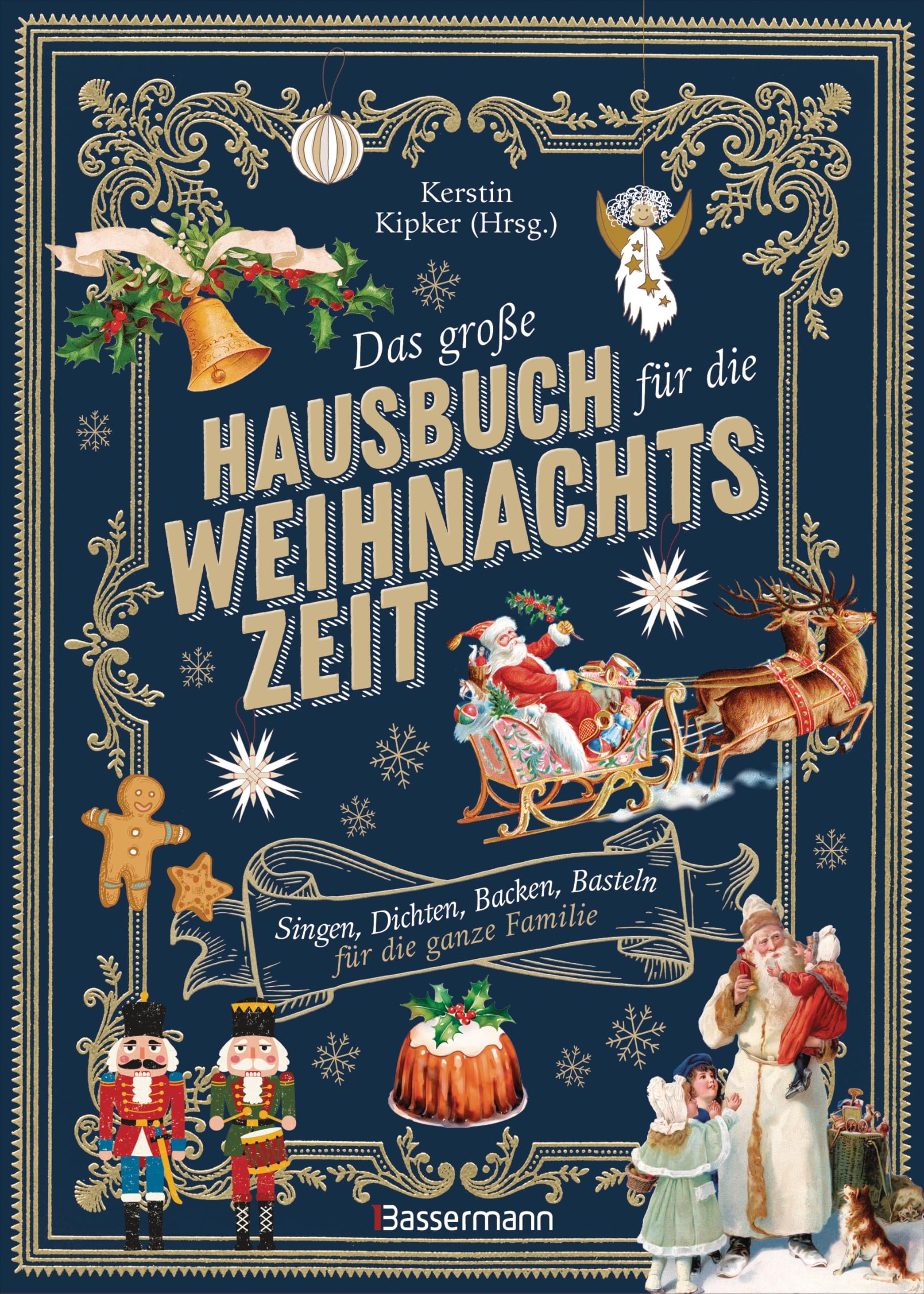 Das große Hausbuch für die Weihnachtszeit. Singen, Dichten, Backen, Basteln für die ganze Familie Lifestyle