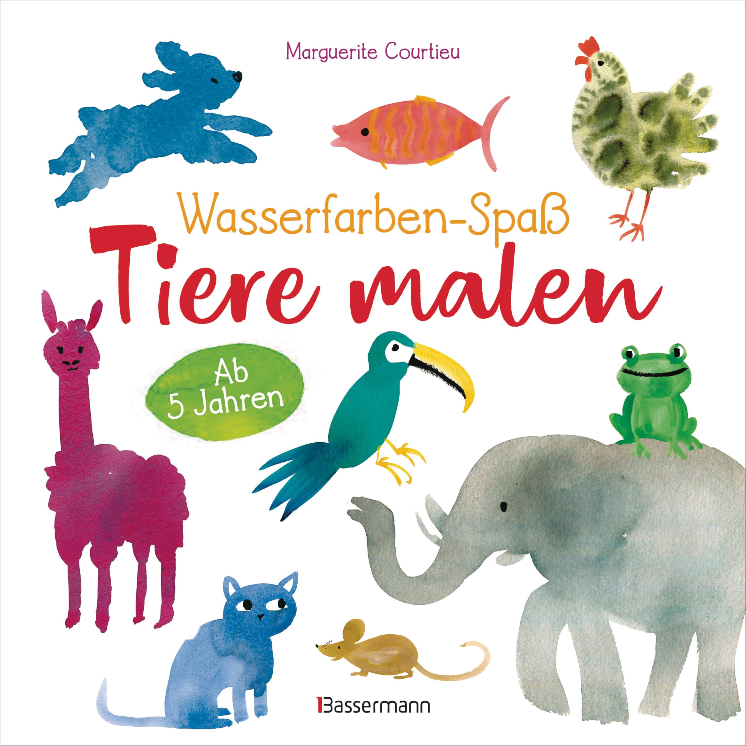 Wasserfarben-Spaß: Tiere malen. Mit wenigen Pinselstrichen. Für Aquarell- und Wasserfarben. Non-fiction