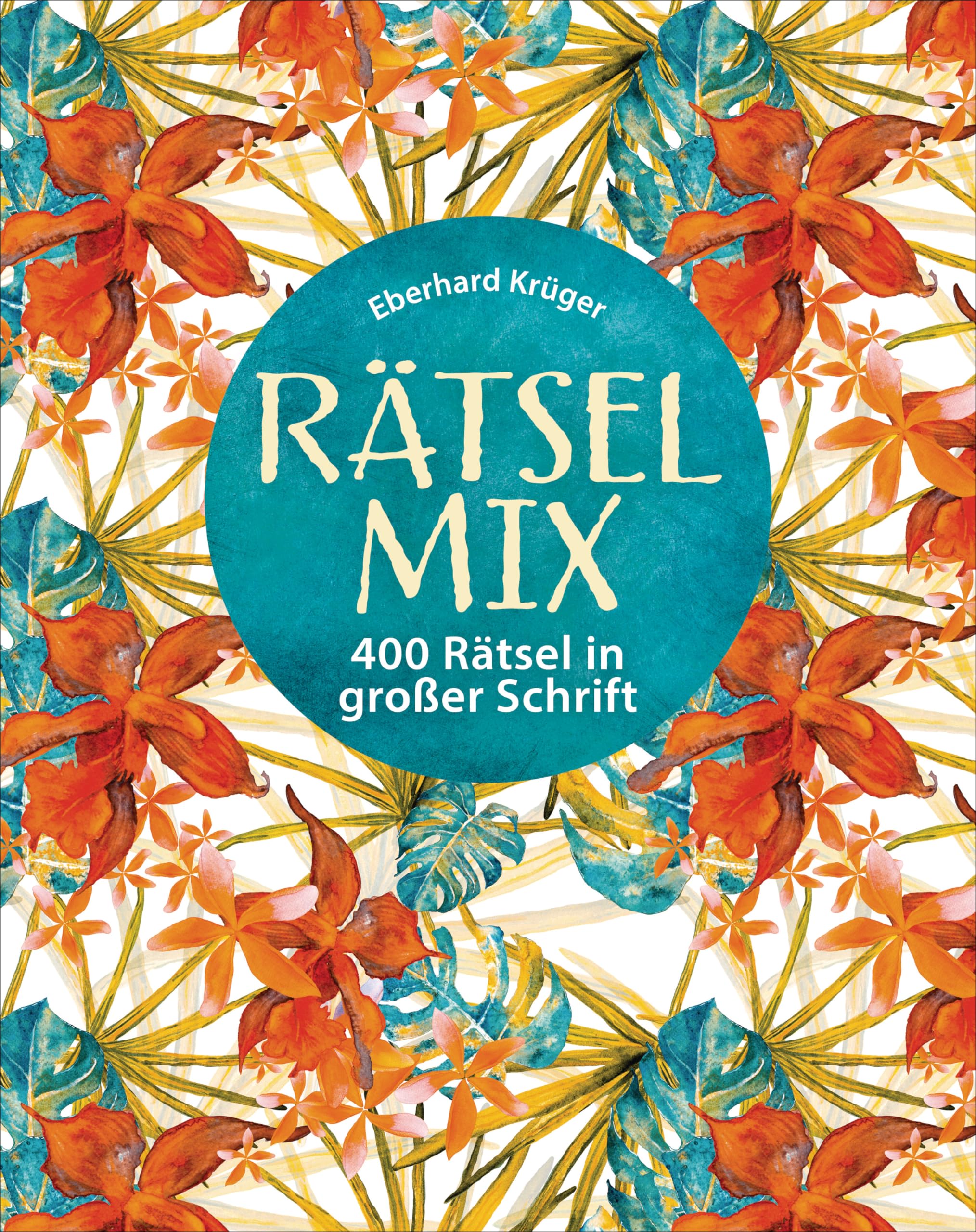 Rätselmix - 400 Rätsel in großer Schrift  - Geschenkedition Leisure & Fun