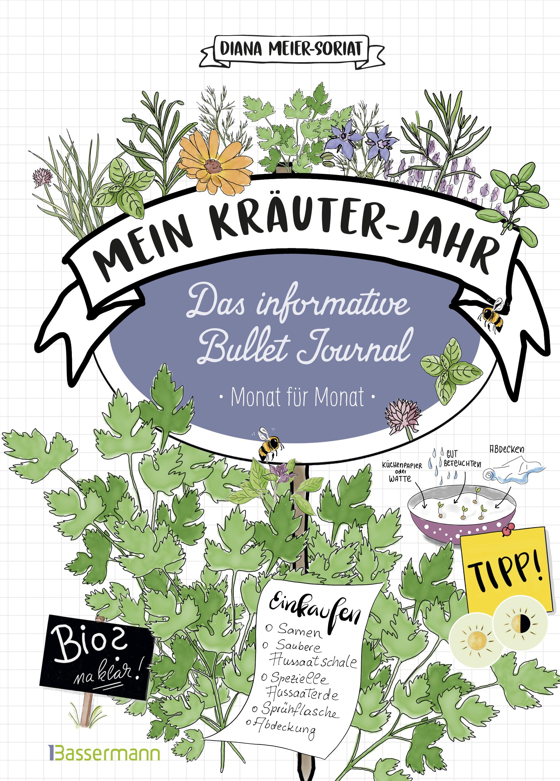 Mein Kräuter-Jahr - Das informative Bullet Journal - Monat für Monat Garden & Plants