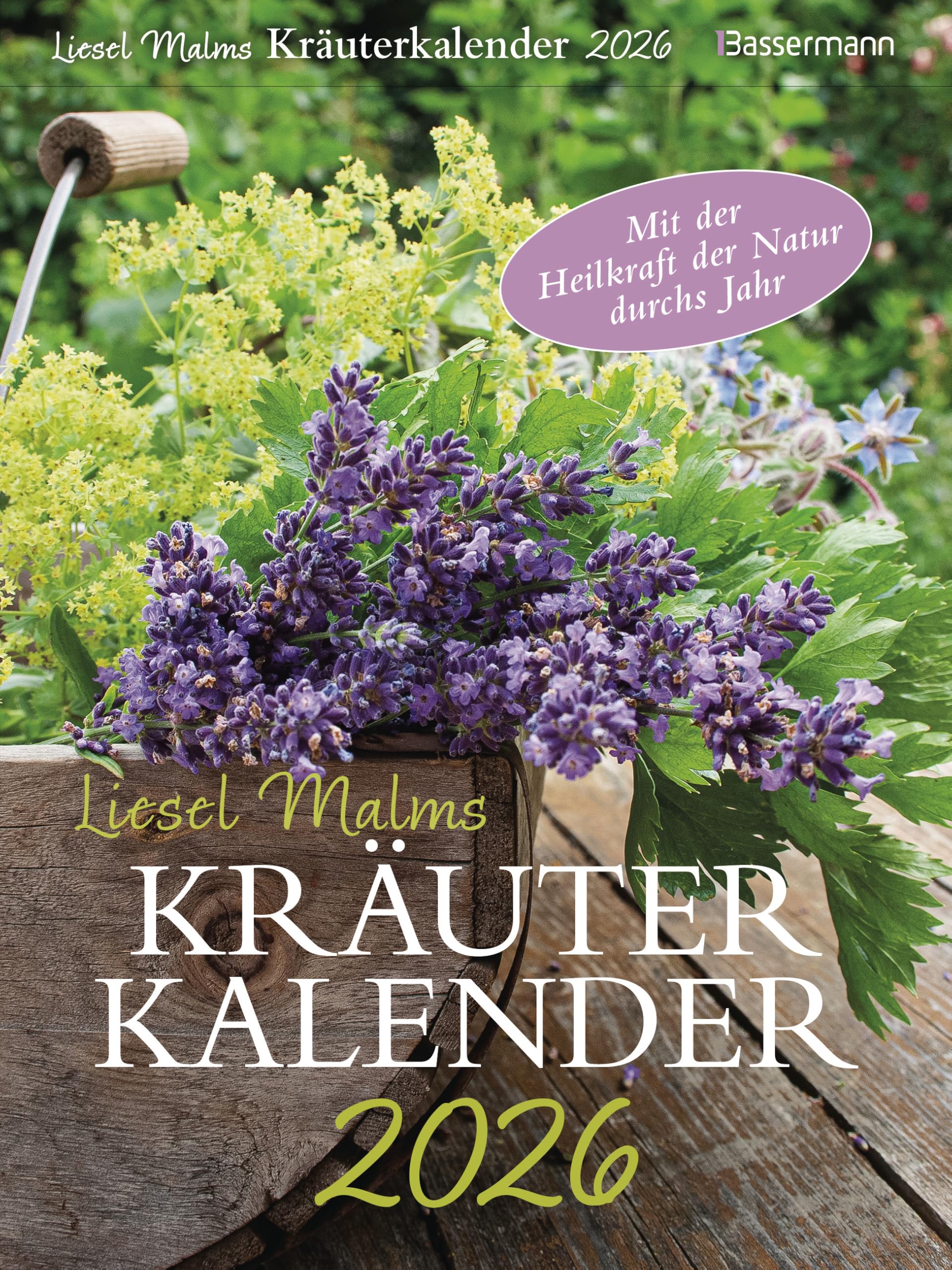 Liesel Malms Kräuterkalender 2026. Mit der Heilkraft der Natur durchs Jahr Humour & Satire
