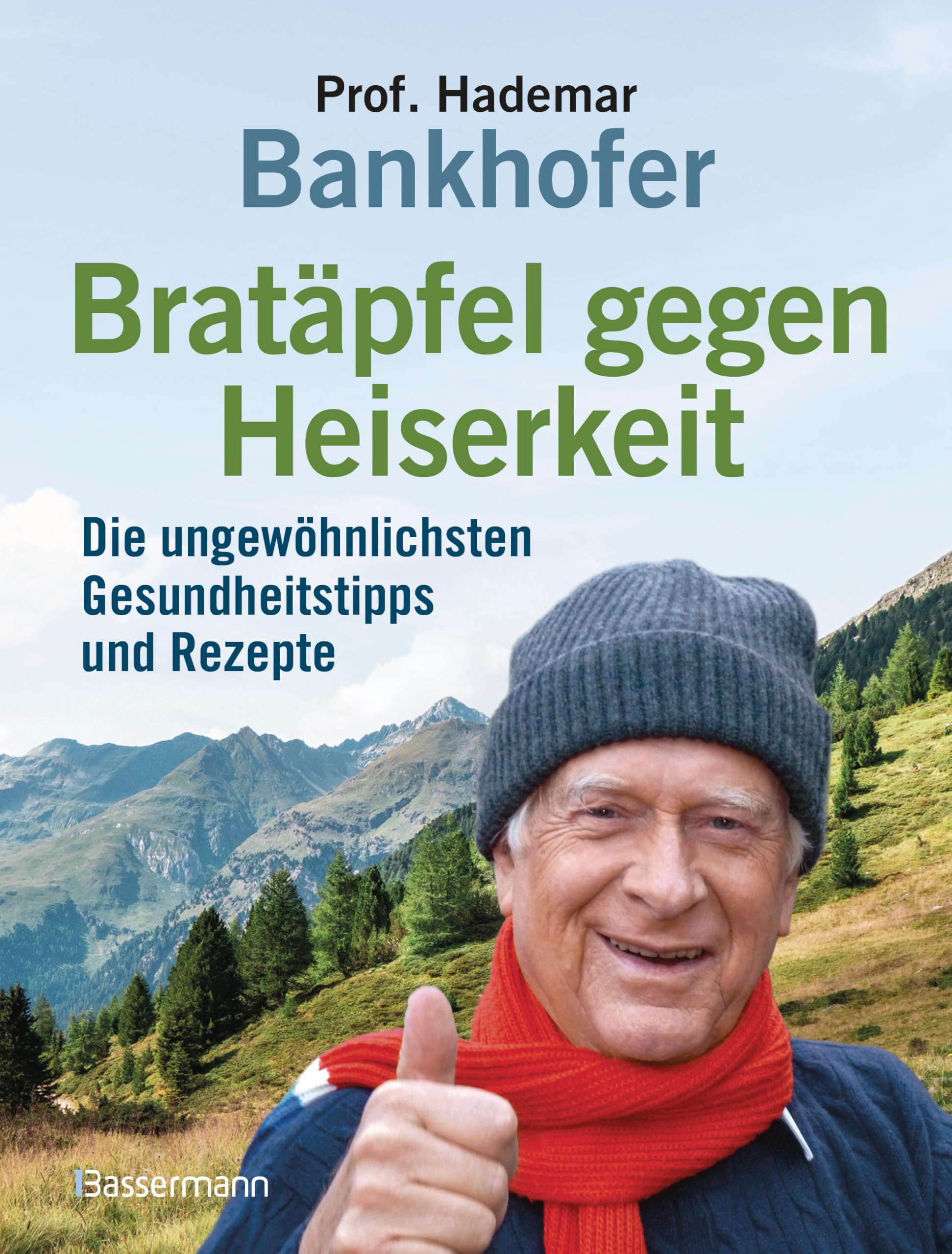 Bratäpfel gegen Heiserkeit - Die ungewöhnlichsten Gesundheitstipps und Rezepte book