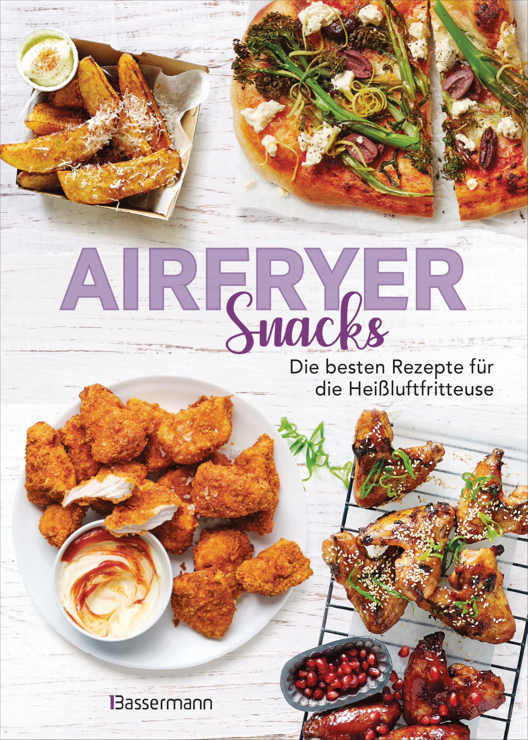 Airfryer Snacks - Die besten Rezepte für die Heißluftfritteuse Leisure, Home & Garden