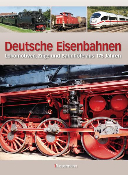 Deutsche Eisenbahnen: Lokomotiven, Züge und Bahnhöfe aus 175 Jahren Leisure, Home & Garden