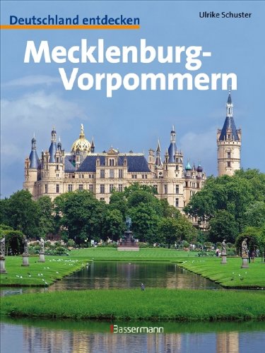 Mecklenburg-Vorpommern: Deutschland entdecken Travel