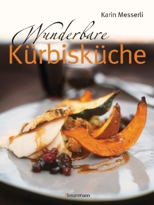 Wunderbare Kürbisküche Cooking & Enjoying