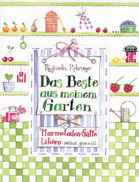 Das Beste aus meinem Garten Leisure, Home & Garden