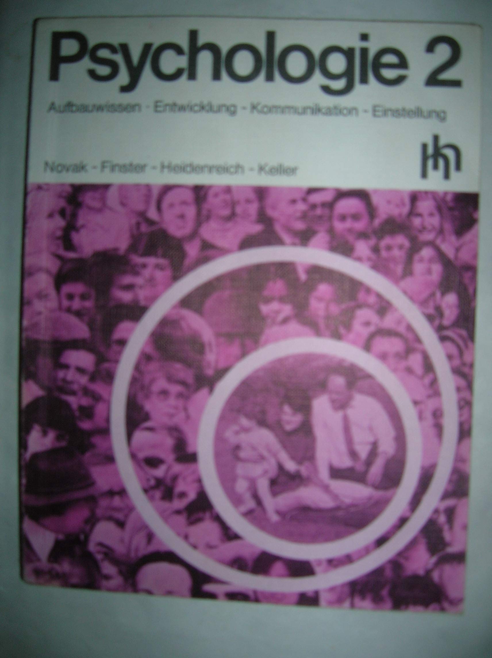 Psychologie 2 - Aufbauwissen - Entwicklung, Kommunikation, Einstellung Books