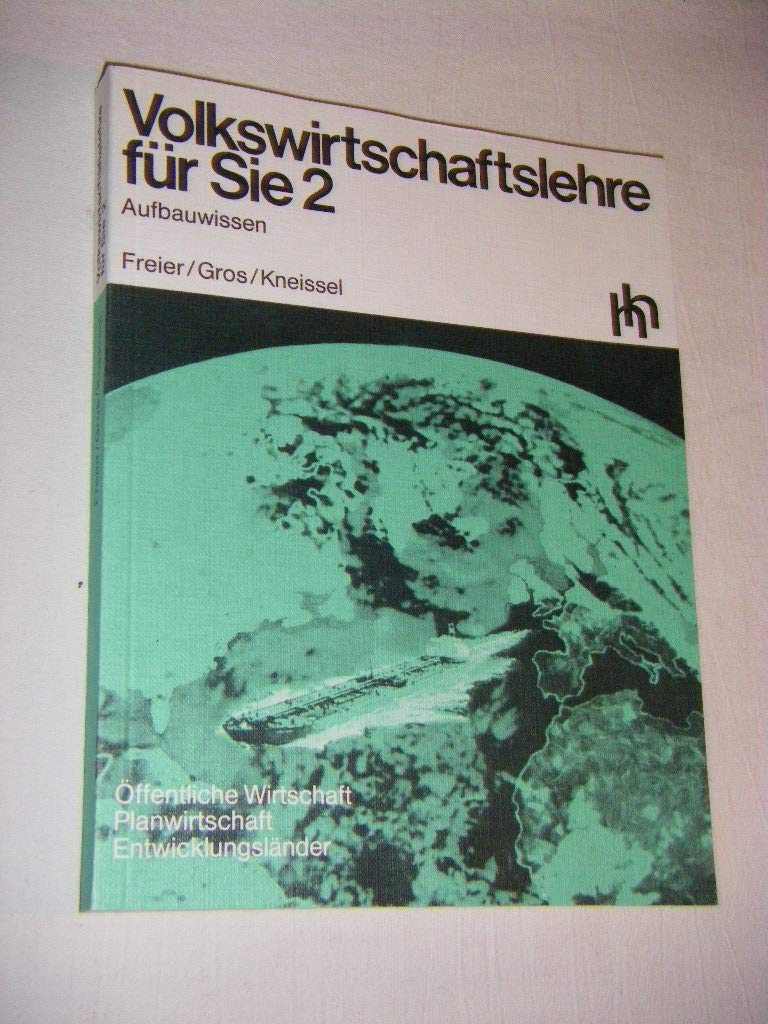 Volkswirtschaftslehre Für Sie 2 - Aufbauwissen - Öffentliche Wirtschaft, Planwirtschaft - Entwicklungsländer Books