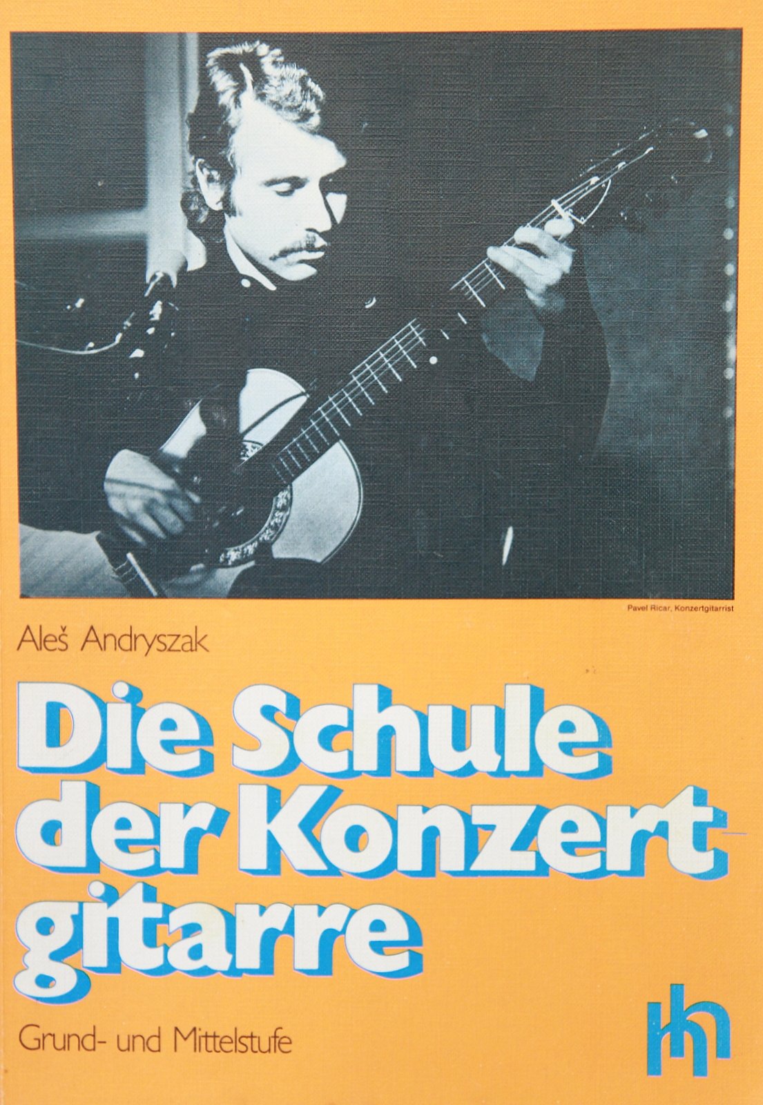 Die Schule der Konzertgitarre. Grund- und Mittelstufe Sheet Music