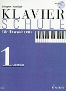 Klavierschule für Erwachsene (Band 1) Grundkurs (Klavierschule für Erwachsene) Books