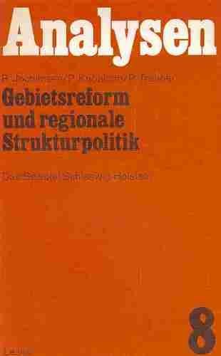 Gebietsreform und regionale Strukturpolitik: Das Beispiel Schleswig-Holstein Books