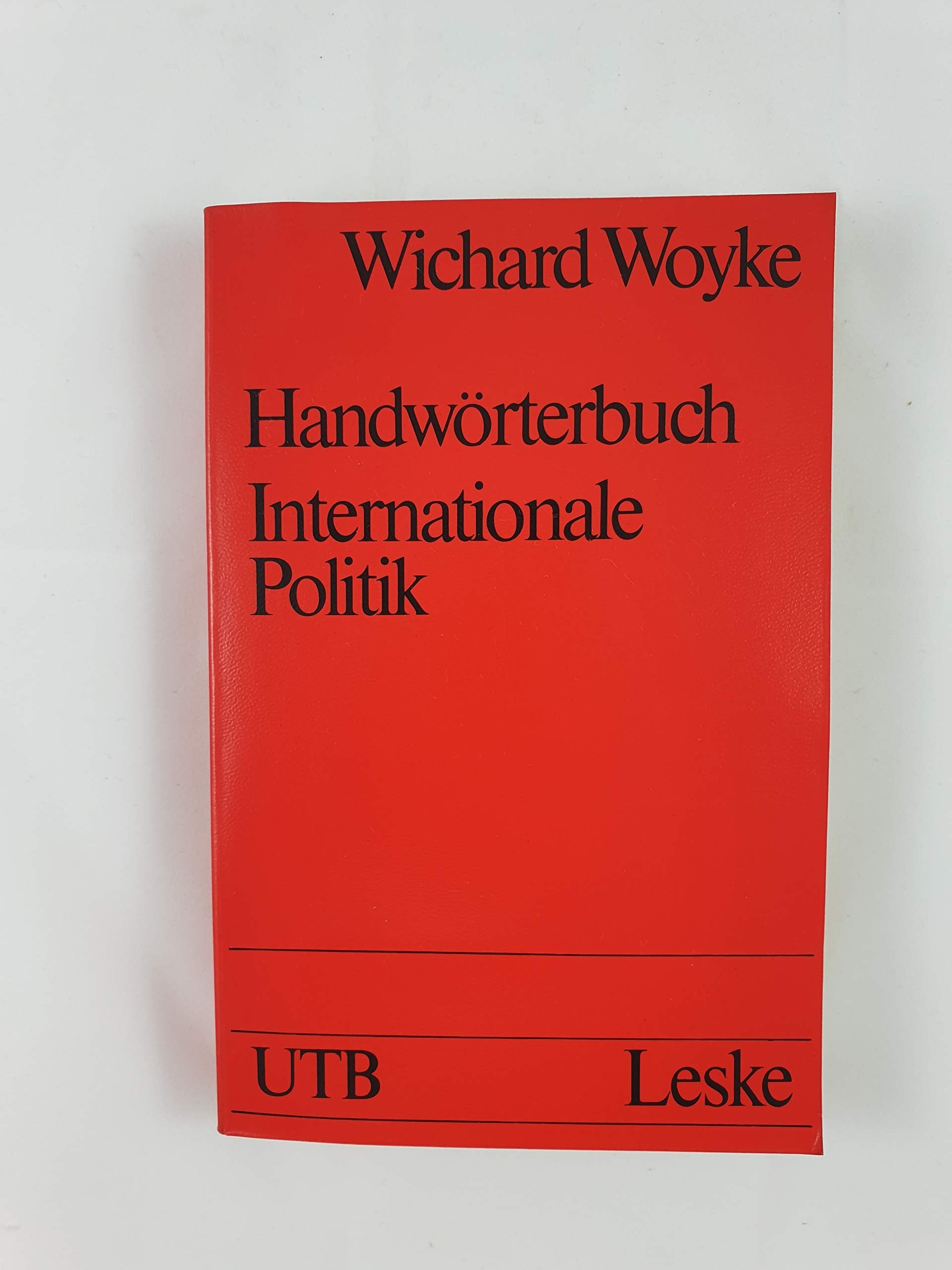 Handwörterbuch Internationale Politik Reference Books