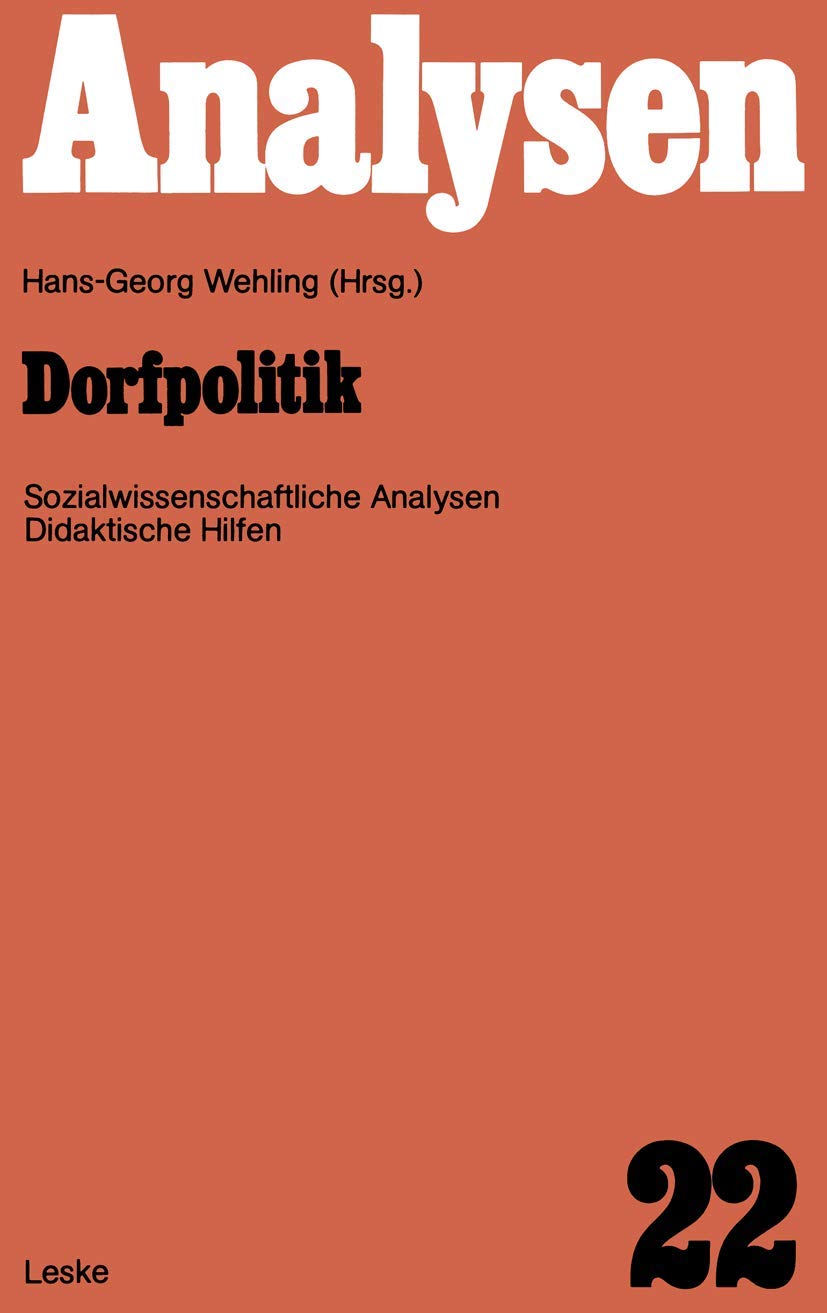 Dorfpolitik: Fachwissenschaftliche Analysen und didaktische Hilfen Law