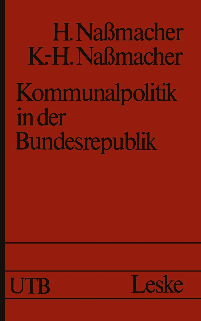 Kommunalpolitik in der Bundesrepublik: Möglichkeiten und Grenzen Law
