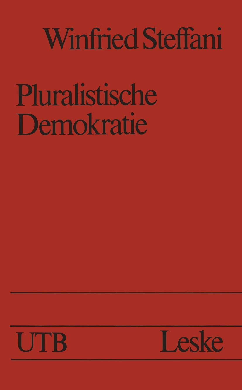 Pluralistische Demokratie: Studien zur Theorie und Praxis Law