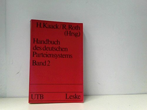 Handbuch des deutschen Parteiensystems - Band 2 Struktur und Politik in der Bundesrepublik zu Beginn der achtziger Jahre Books