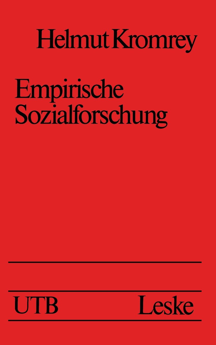 Empirische Sozialforschung: Modelle und Methoden der Datenerhebung und Datenauswertung (Universitätstaschenbücher) Law