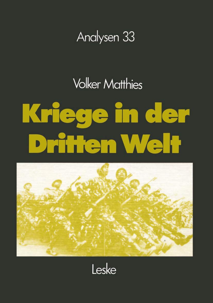Kriege in der Dritten Welt: Analyse Und Materialien (Analysen) (German Edition) (Analysen, 33, Band 33) Law