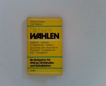 Stichwort: Wahlen : ein Ratgeber für Wähler, Wahlhelfer und Kandidaten. Books