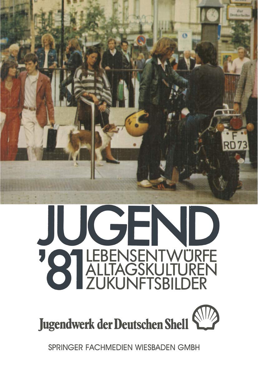 Jugend ’81: Band 1 Lebensentwürfe, Alltagskulturen, Zukunftsbilder Law