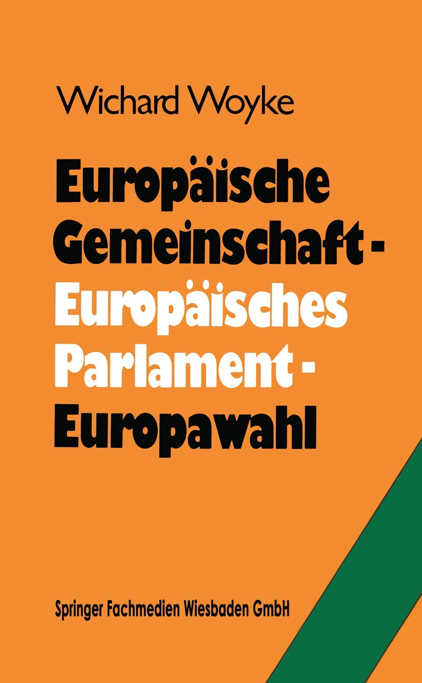 Europäische Gemeinschaft ― Europäisches Parlament ― Europawahl: Bilanz und Perspektiven: Europa vor d. zweiten Direktwahlen Law