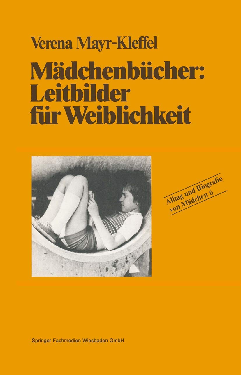 Mädchenbücher: Leitbilder für Weiblichkeit (Alltag und Biografie) Law