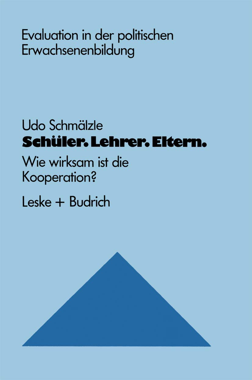 Schüler. Lehrer. Eltern.: Wie wirksam ist die Kooperation? book