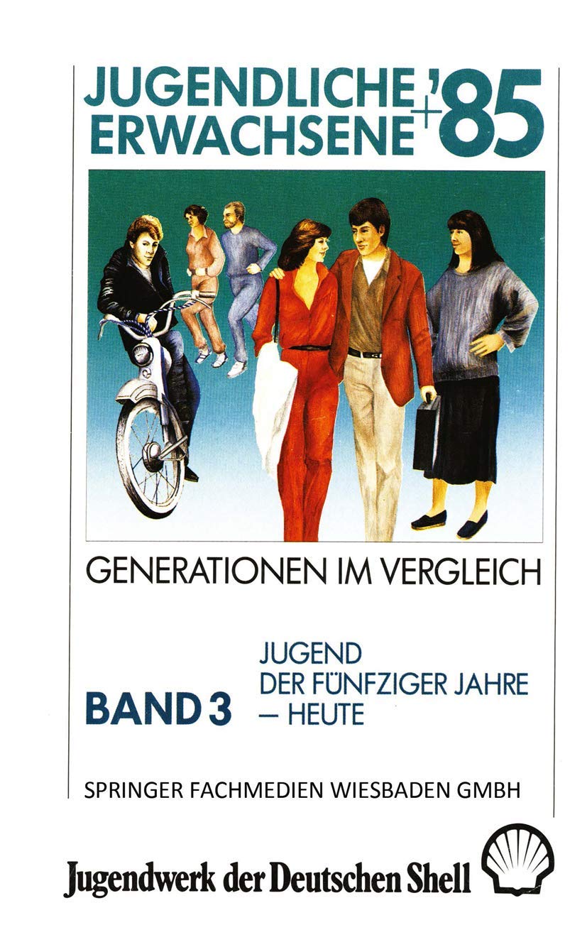 Jugendliche + Erwachsene ’85: Generationen im Vergleich: Band 3: Jugend der Fünfziger Jahre — Heute Law