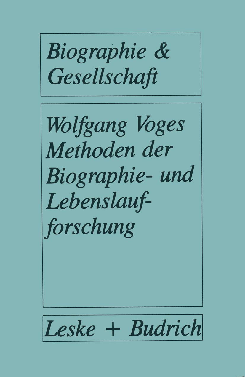 Methoden der Biographie- und Lebenslaufforschung (Biographie & Gesellschaft) Law