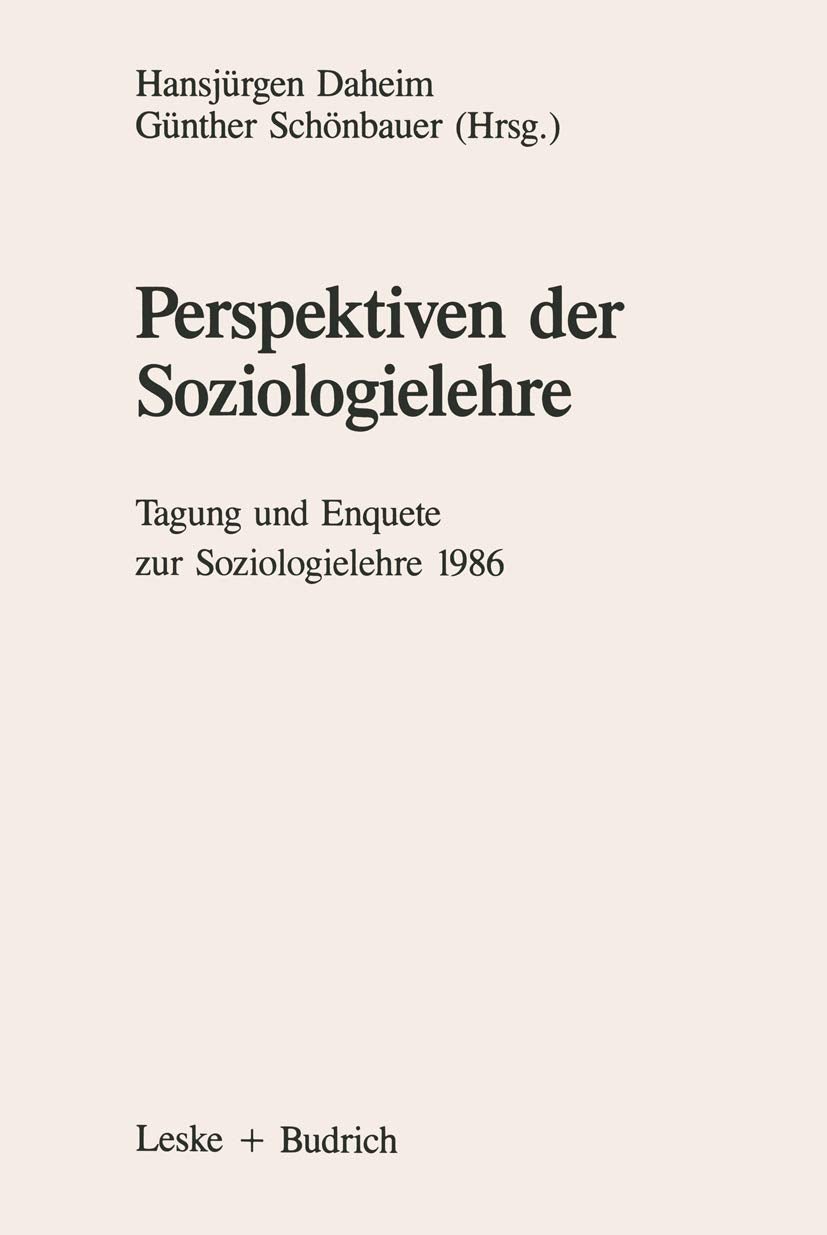 Perspektiven der Soziologielehre: Tagung und Enquete zur Soziologielehre 1986 Law