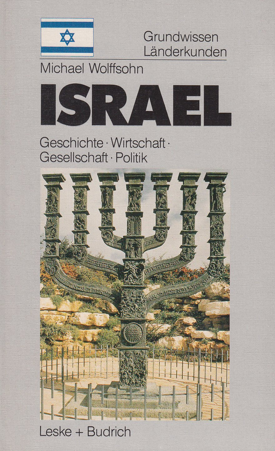 Israel Grundwissen: Politik - Gesellschaft - Wirtschaft Politics & History