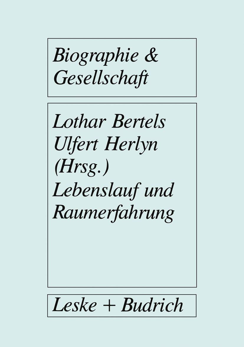 Lebenslauf und Raumerfahrung (Biographie & Gesellschaft) Law