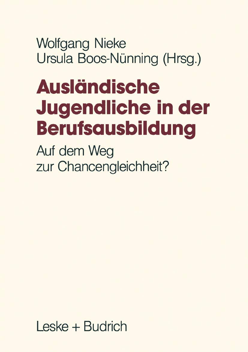 Ausländische Jugendliche in der Berufsausbildung: Auf dem Weg zur Chancengleichheit? Law