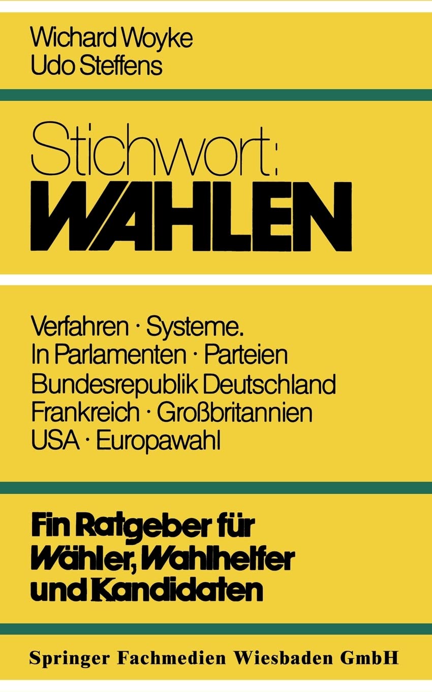 Stichwort: Wahlen: Ein Ratgeber für Wähler und Kandidaten Law