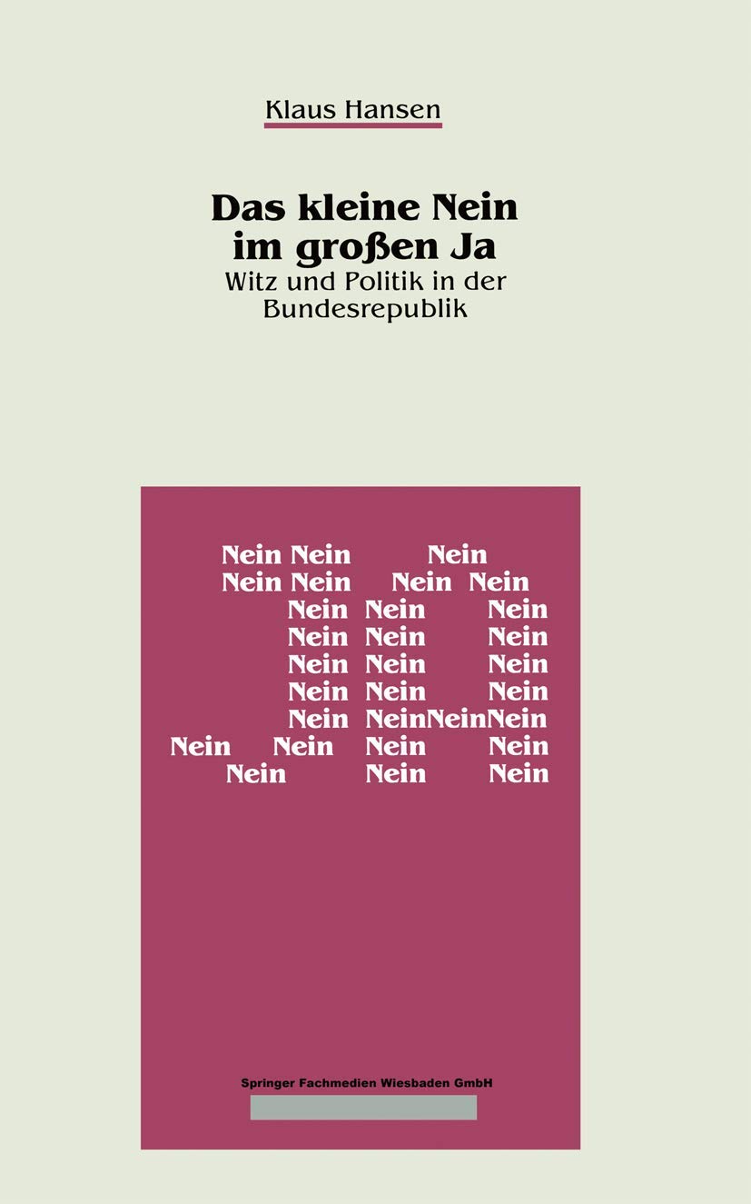 Das Kleine Nein im Großen Ja: Witz und Politik in der Bundesrepublik (German Edition) Law