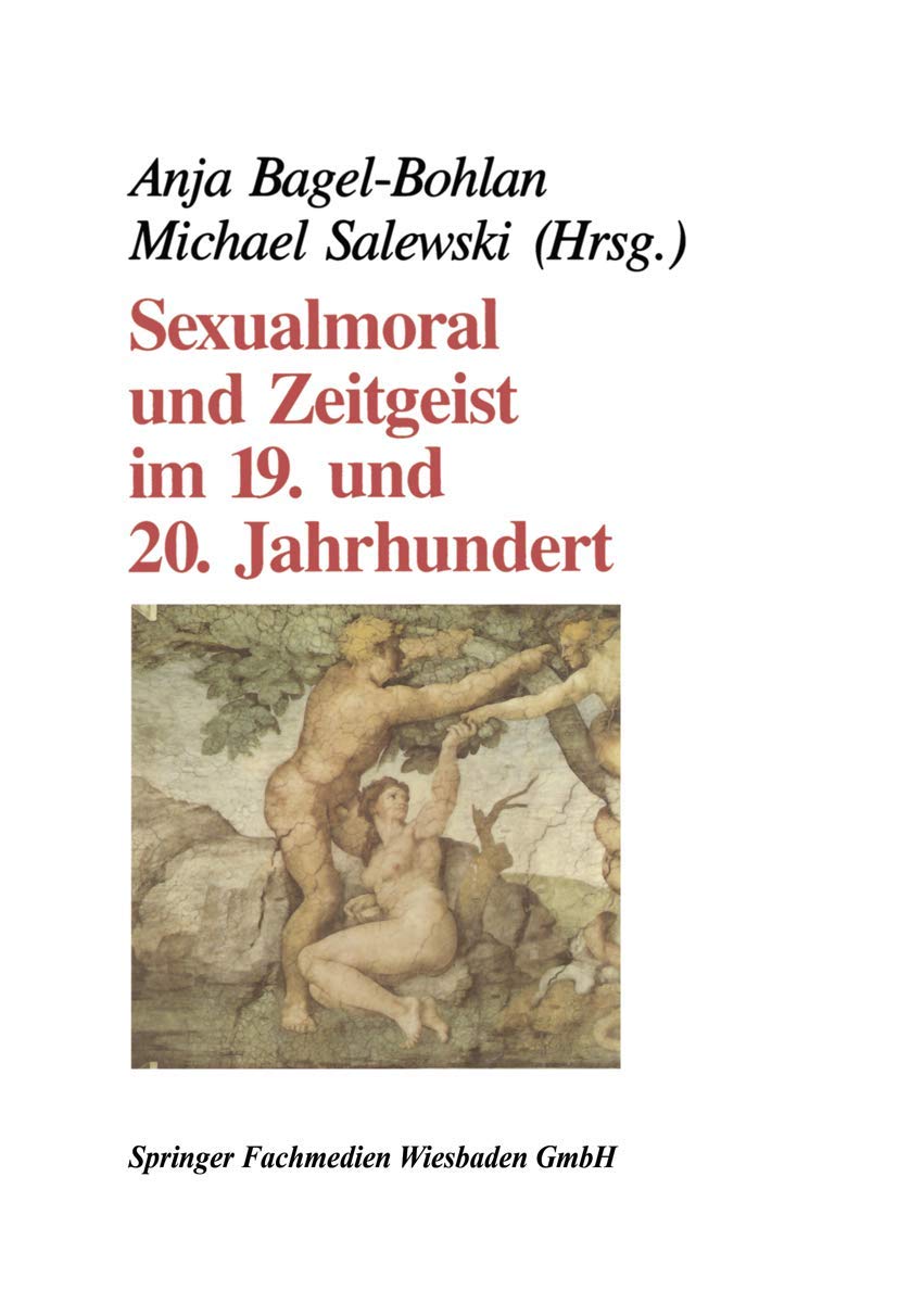 Sexualmoral und Zeitgeist im 19. und 20. Jahrhundert (German Edition) Law