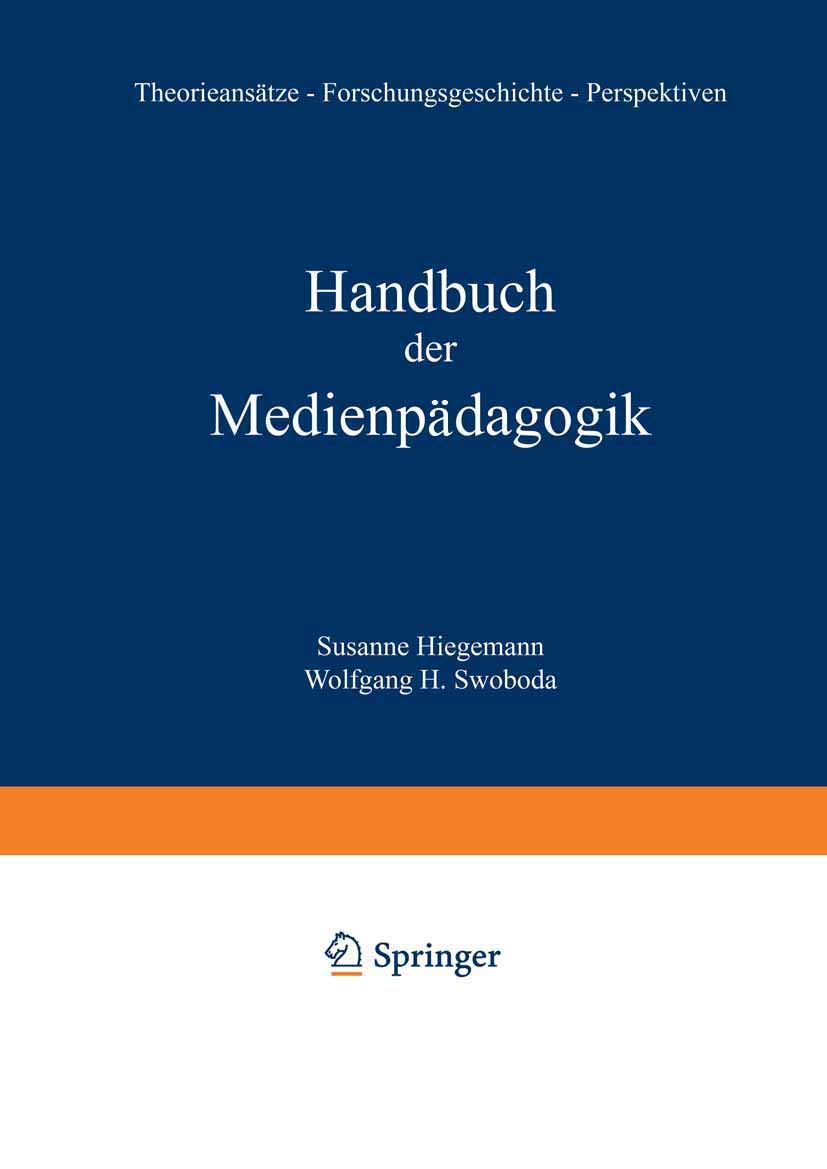 Handbuch der Medienpädagogik.Theorieansätze, Traditionen, Praxisfelder, Forschungsperspektiven Law