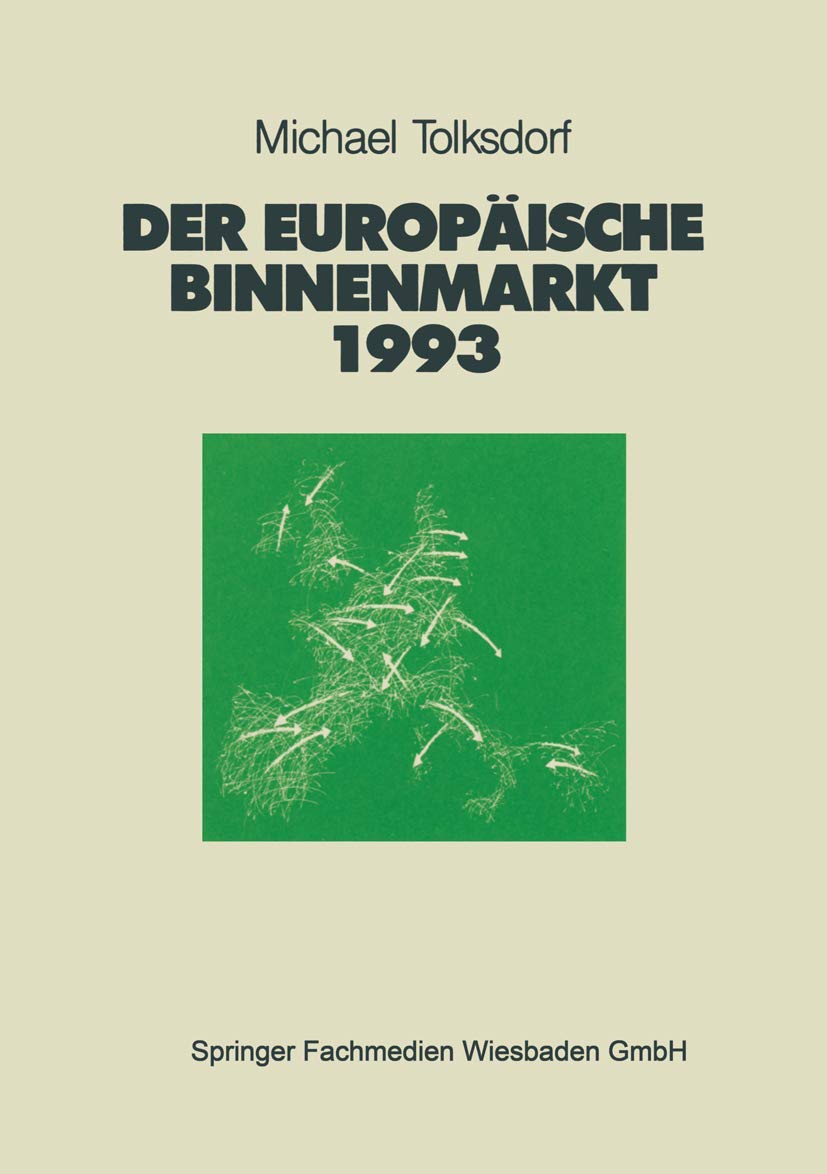 Der Europäische Binnenmarkt 1993: Vor- und Nachteile für Deutschland und seine Partner Law