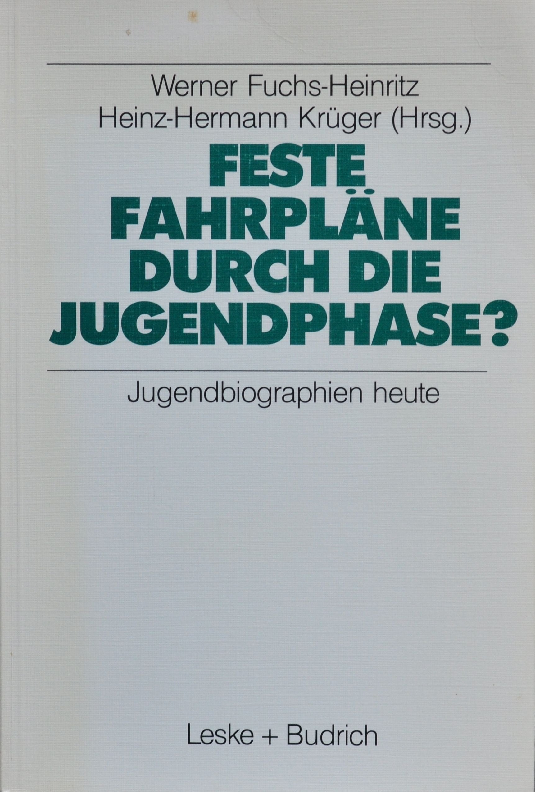 Feste Fahrpläne durch die Jugendphase?: Jugendbiographien heute (Studien zur Jugendforschung, 8) Law