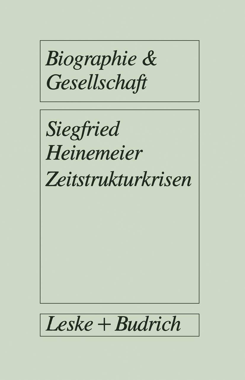 Zeitstrukturkrisen: Biographische Interviews mit Arbeitslosen (Biographie und Gesellschaft) (German Edition) (Biographie & Gesellschaft, 12, Band 12) Law