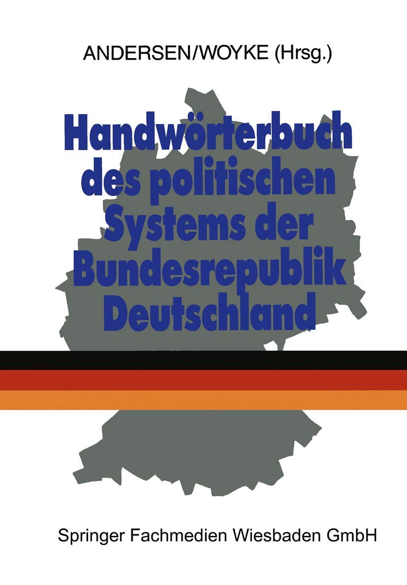 Handwörterbuch des politischen Systems der Bundesrepublik Deutschland Learning & Reference