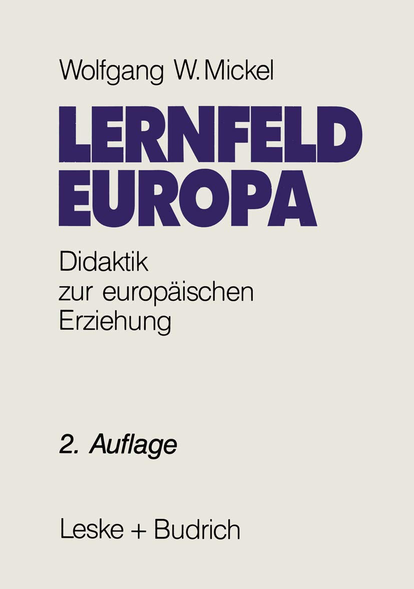 Lernfeld Europa: Didaktische Grundlagen einer europäischen Erziehung book