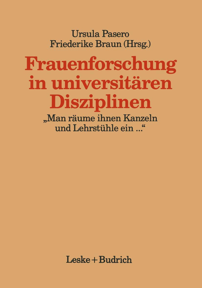 Frauenforschung in universitären Disziplinen: „Man räume ihnen Kanzeln und Lehrstühle ein...“ (Kieler Beiträge zur Politik und Sozialwissenschaft) Law